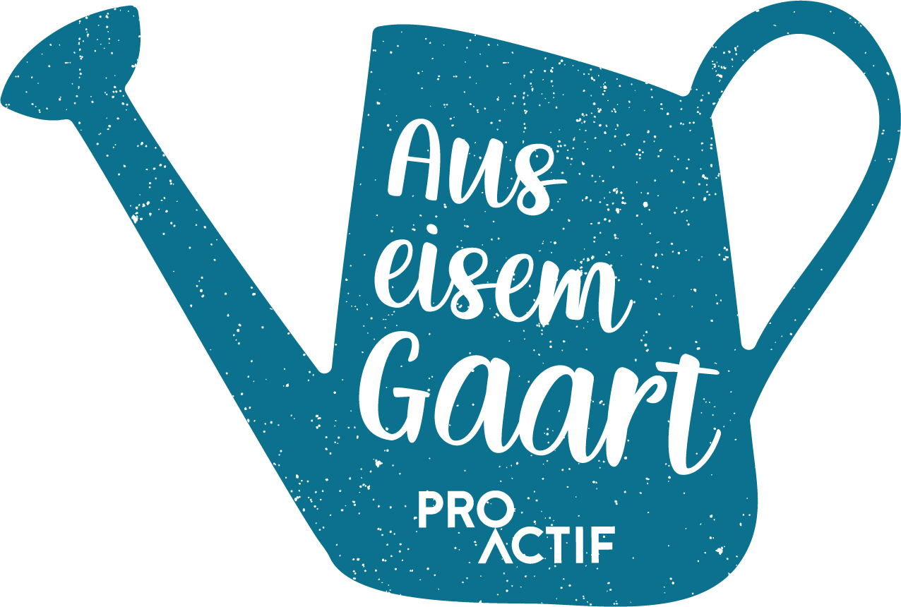 ProActif "Aus eisem Gaart"